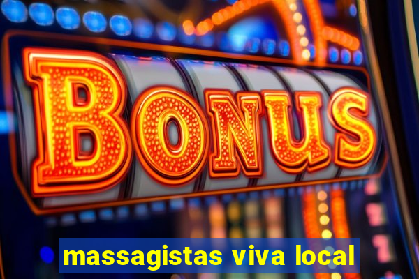 massagistas viva local